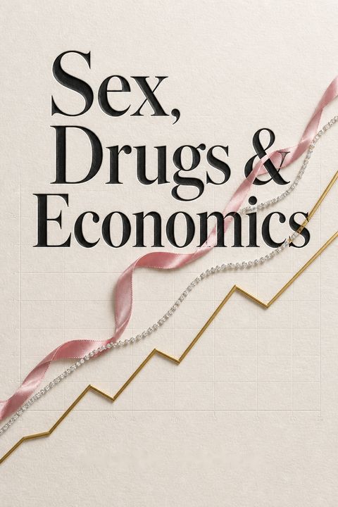 Sex, Drugs &amp; Economics by Diane Coyle