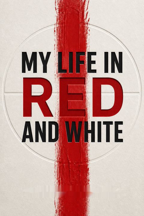 My Life in Red and White