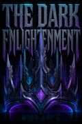 The Dark Enlightenment