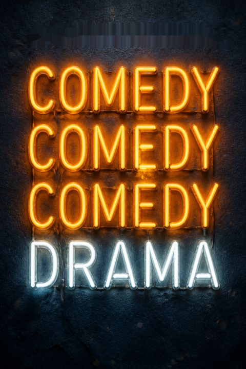 Comedy Comedy Comedy Drama