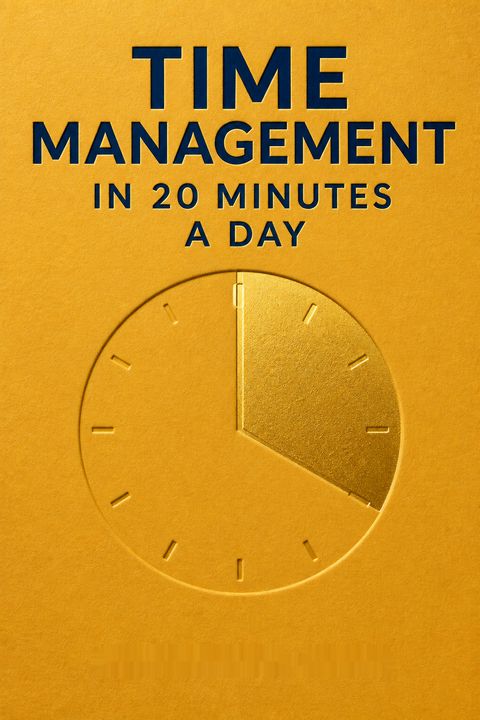 Time Management in 20 Minutes a Day by Holly Reisem Hanna
