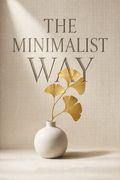The Minimalist Way