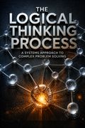 The Logical Thinking Process