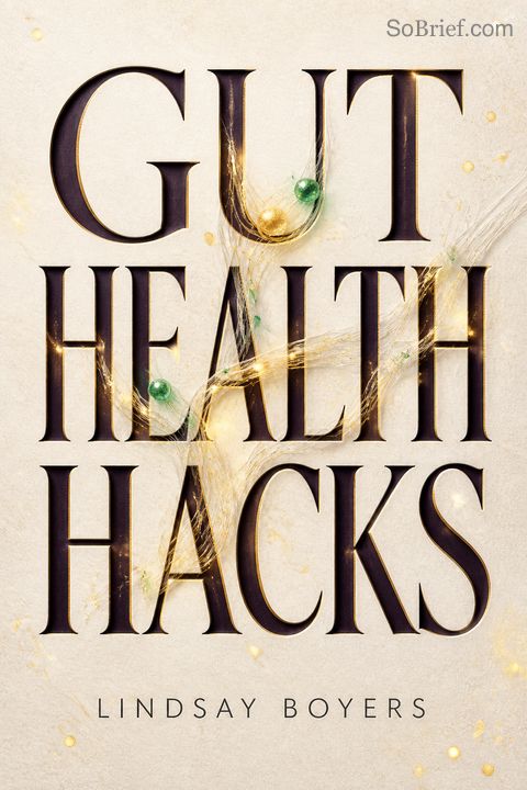 Gut Health Hacks