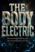 The Body Electric
