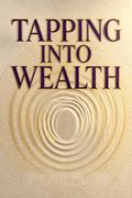 Tapping Into Wealth