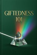 Giftedness 101
