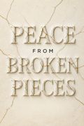 Peace from Broken Pieces