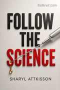 Follow the Science