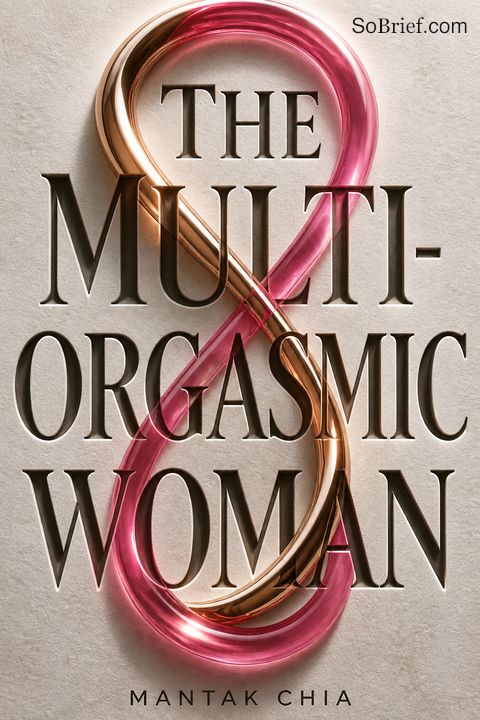 The Multi-Orgasmic Woman