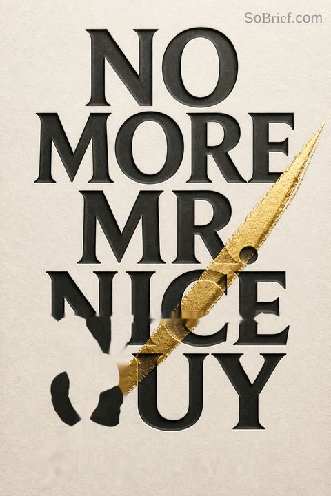 No More Mr. Nice Guy