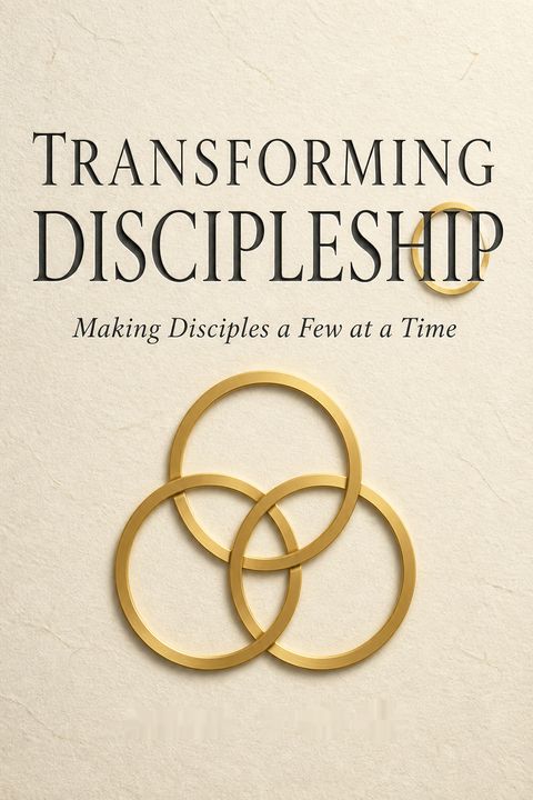 Transforming Discipleship by Greg Ogden