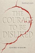 Courage To Be Disliked / The Road Back to You / Mindset