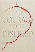 Courage To Be Disliked / The Road Back to You / Mindset