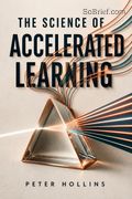 The Science of Accelerated Learning