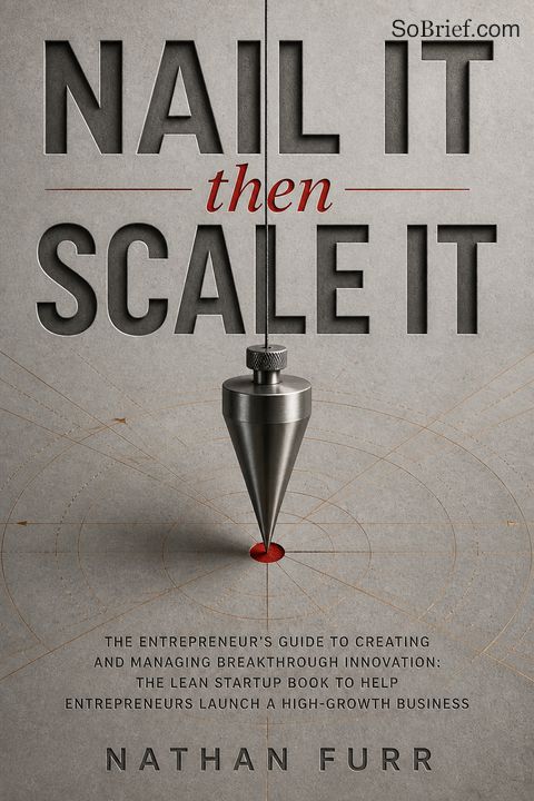 Nail It then Scale It