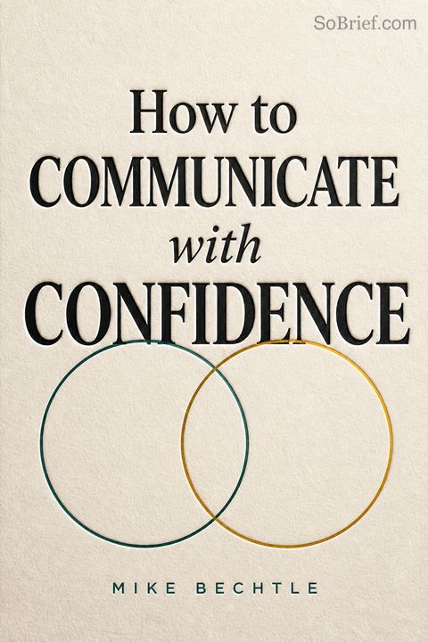 How to Communicate with Confidence