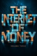 The Internet of Money, Volume Three