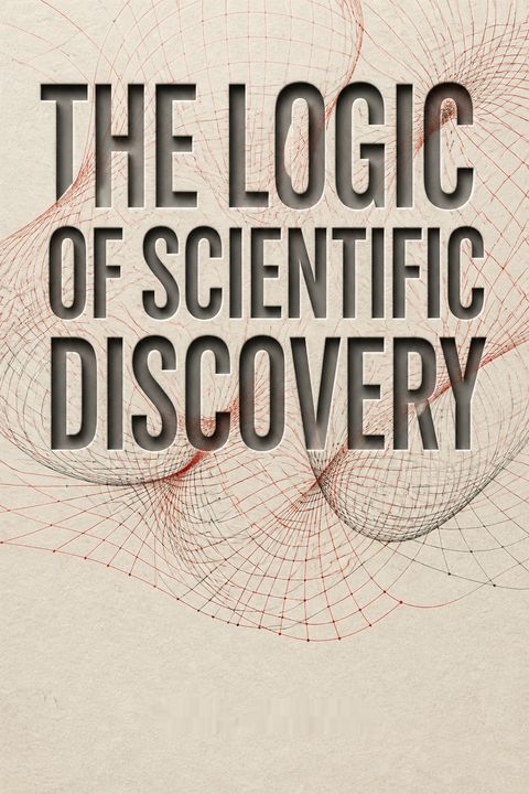 The Logic of Scientific Discovery by Karl Popper