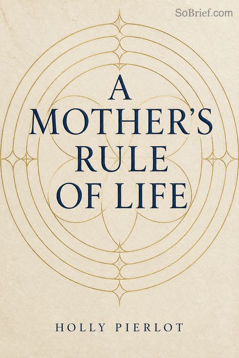 A Mother's Rule of Life