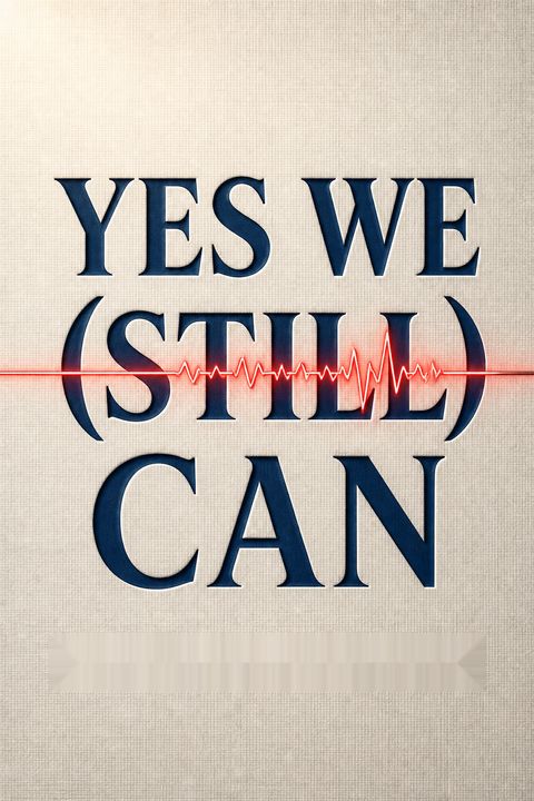 Yes We (Still) Can by Dan Pfeiffer