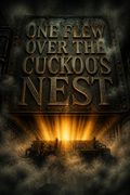 One Flew Over the Cuckoo’s Nest