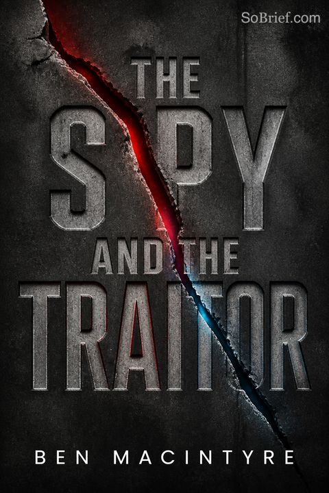 The Spy and the Traitor