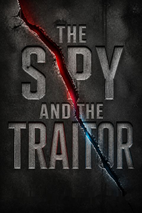 The Spy and the Traitor