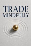 Trade Mindfully