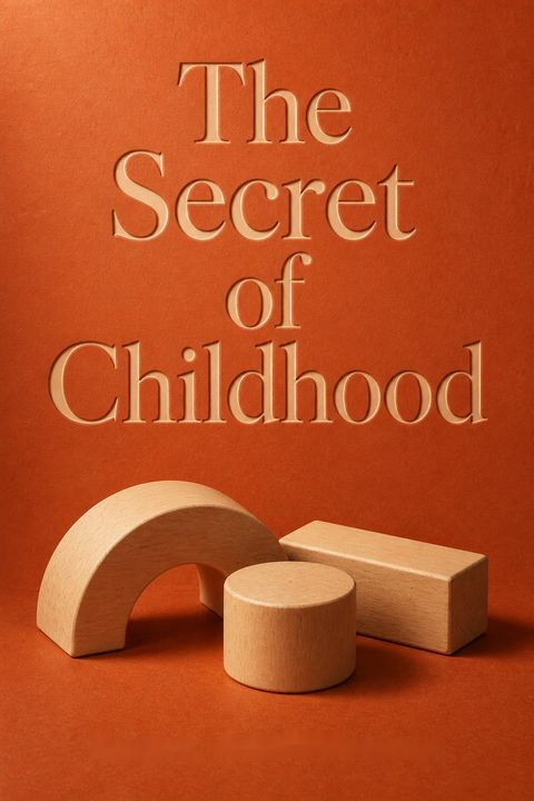 The Secret of Childhood by Maria Montessori