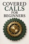 Covered Calls for Beginners