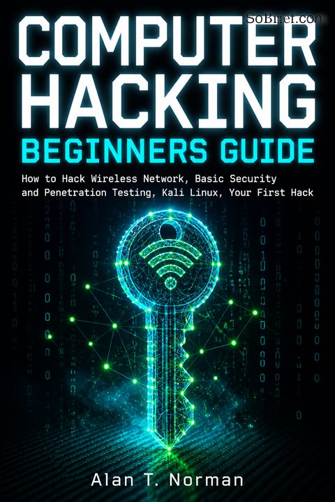 Computer Hacking Beginners Guide