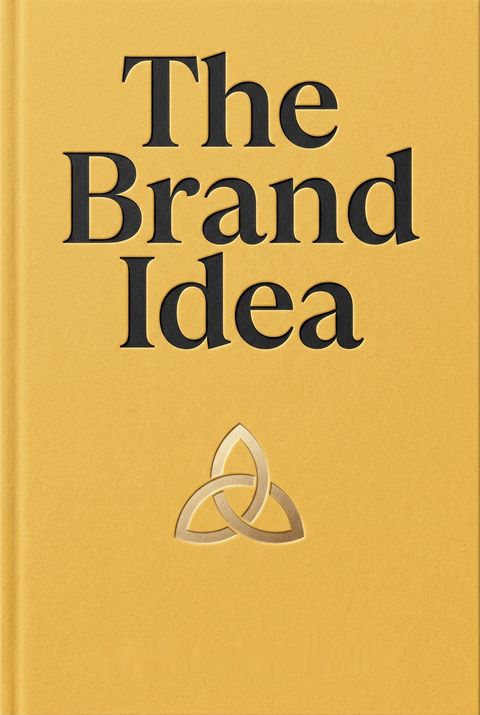 The Brand Idea by Nathalie Laidler-Kylande