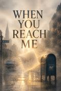 When You Reach Me