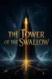 The Tower of the Swallow