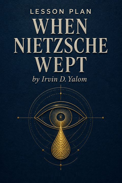Lesson Plan When Nietzsche Wept by Irvin D. Yalom by BookRags