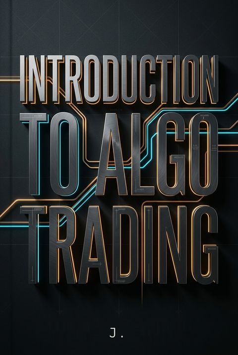 Introduction To Algo Trading by Kevin J. Davey
