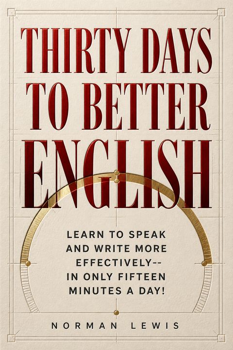 Thirty Days to Better English by Norman  Lewis
