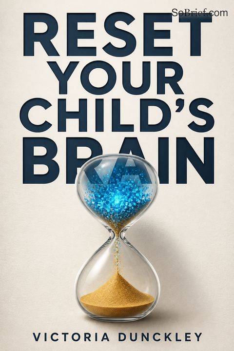 Reset Your Child's Brain