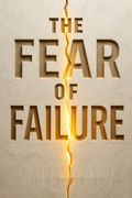 The Fear of Failure