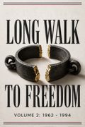 Long Walk to Freedom - Volume 2