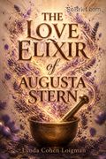 The Love Elixir of Augusta Stern