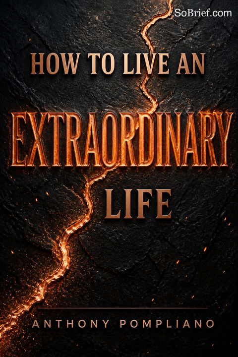 How To Live An Extraordinary Life