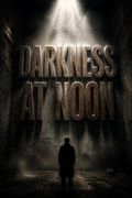 Darkness at Noon