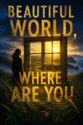 Beautiful World, Where Are You