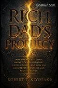 Rich Dad's Prophecy