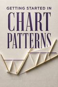 Getting Started in Chart Patterns