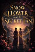 Snow Flower and the Secret Fan