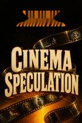 Cinema Speculation