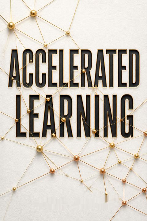 Accelerated Learning by Ryan James